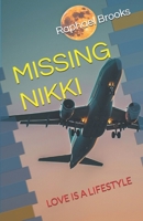 MISSING NIKKI: LOVE IS A LIFESTYLE B0FJ8RNMZR Book Cover