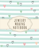 Jewelry Making Notebook: DIY Project Planner - Organizer - Crafts Hobbies - Home Made - Beadwork - Jewels 1636050581 Book Cover