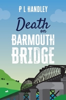 Death On Barmouth Bridge (The Nesta Griffiths Mysteries) 1068159731 Book Cover