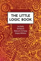 The Little Logic Book 1937555100 Book Cover