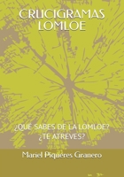 CRUCIGRAMAS LOMLOE: ¿QUÉ SABES DE LA LOMLOE? ¿TE ATREVES? B0FX95SVJG Book Cover