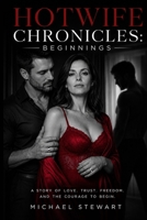 HotWife Chronicles: Beginnings B0H6NQBLC9 Book Cover