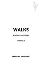 Walks: A Collection of Haiku (Volume 1) 0359776396 Book Cover