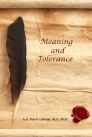 Meaning and Tolerance 1735297186 Book Cover