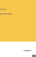 British Sea-Weeds 3382191415 Book Cover