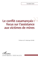 Le conflit casamançais : focus sur l'assistance aux victimes de mines (Logiques Sociales) (French Edition) 2343211140 Book Cover