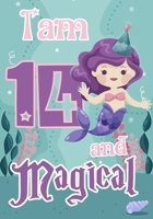 I am 14 and Magical: A mermaid birthday journal for 14 year old girl gift, Birthday Gift for Girls, Journal Notebook for Kids, Drawing writing and doodling 1692490737 Book Cover