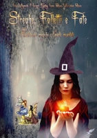 Streghe, Folletti E Fate, Filastrocche Magiche E Favole Incantate 0244613850 Book Cover