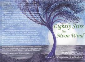 Lightly Stirs the Moon Wind: An Odyssey of Love null Book Cover