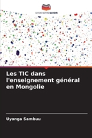 Les TIC dans l'enseignement général en Mongolie (French Edition) 6209941761 Book Cover