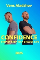 Confidence: Step by step to a braver life B0FQ2VWQJN Book Cover