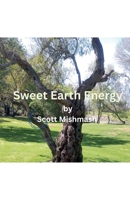 Sweet Earth Energy B0GYQT7Q5W Book Cover