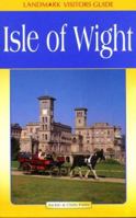 Isle of Wight (Landmark Visitors Guide) (Landmark Visitors Guide) 1843062178 Book Cover