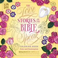 The Love Stories of the Bible Speak Coloring Book: Color and Contemplate 0063308681 Book Cover
