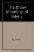 The Many Meanings of Myth 0819138223 Book Cover