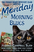 Monday Morning Blues: Book 2 in the Friday Night Mystery Club Series B09WPZCBH1 Book Cover