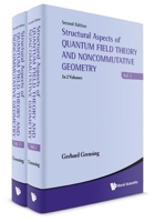Structural Aspects of Quantum Field Theroy and Noncommutative Geometry 9811237018 Book Cover