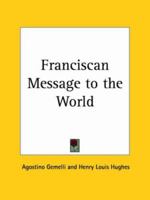 Franciscan Message to the World 0766174050 Book Cover