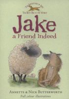 Jake, a friend indeed 1905117922 Book Cover