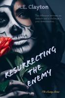 Resurrecting the Enemy 1649704275 Book Cover