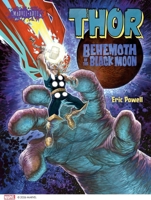 Thor: Behemoth of the Black Moon (Marvel Arts) 1419786520 Book Cover