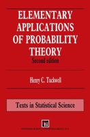 Elementary Applications of Probability Theory, Second Edition (Chapman & Hall Statistics Textbook) 0412576201 Book Cover
