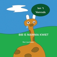 BIB IS MÁMMA KWIET: ien 't Venrods (Dutch Edition) B0GK6NKK7T Book Cover