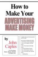 How to Make Your Advertising Make Money 0134235908 Book Cover