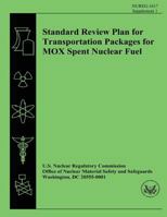 Standard Review Plan for Transportation Packages for MOX Spent Nuclear Fuel 1500610275 Book Cover