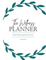 The Wellness Planner 1300825979 Book Cover