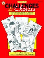 Challenges and Choices: Using Creative Stories to Identify and Resolve Middle Grades Issues (Kids' Stuff) 0865302979 Book Cover