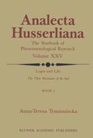 Logos and Life: The Three Movements of the Soul: The Spontaneous and the Creative in Man S Self-Interpretation-In-The-Sacred 9027725578 Book Cover