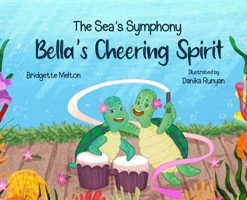 Bella's Cheering Spirit (The Sea's Symphony) B0DRZ84ZPV Book Cover