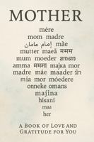 Mother: a Book for Mom: A Loving Appreciation 1970898011 Book Cover