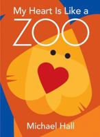 My Heart Is Like a Zoo Board Book 0061915122 Book Cover