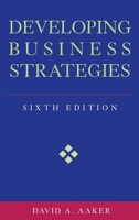 Developing Business Strategies, 6th Edition 0471064114 Book Cover