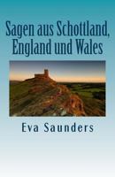 Sagen aus Schottland, England und Wales 1507608144 Book Cover