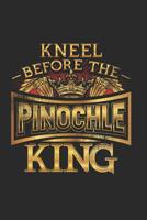 Kneel Before the Pinochle King: Pinochle Score Card Book - Card Game Record Keeping - Personal Score Keeping Sheets 107668145X Book Cover