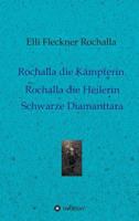 Rochalla die Kämpferin. Rochalla die Heilerin 3748206402 Book Cover