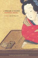 A Dream of Glory (Fanhua meng): A Chuanqi Play by Wang Yun 9629963094 Book Cover