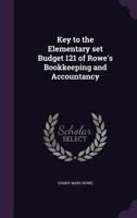 Key to the Elementary set budget 121 of Rowe's Bookkeeping and accountancy 1355066255 Book Cover