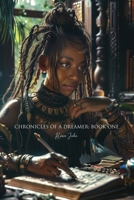 Chronicles of a Dreamer: Book One B0FGD1NZH9 Book Cover
