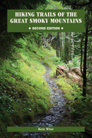 Hiking Trails of the Great Smoky Mountains : A Comprehensive Guide 0870499149 Book Cover