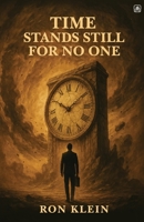 Time Stands Still For No One 1807212084 Book Cover