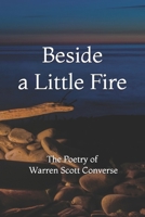 Beside a Little Fire B0GVJXHSLZ Book Cover