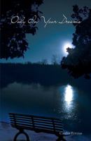 Only in Your Dreams 1432753371 Book Cover