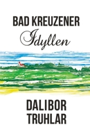 Bad Kreuzener Idyllen B0C2RNJJGD Book Cover