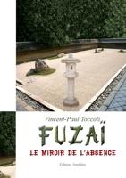 Fuzaï le miroir de l'Absence 2350273946 Book Cover