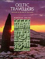 Celtic Travellers: Scotland in the Age of the Saints (Discovering Historic Scotland Series) 0114958297 Book Cover