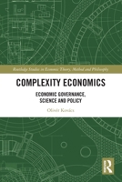 Complexity Economics: Economic Governance, Science and Policy 103226456X Book Cover